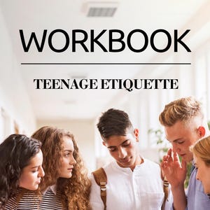 May include: A workbook titled "WORKBOOK TEENAGE ETIQUETTE" is displayed at the top of the image. A group of teenagers are looking at a book. The image is taken in a well-lit hallway. The website address AUERSMONT.COM is at the bottom right.