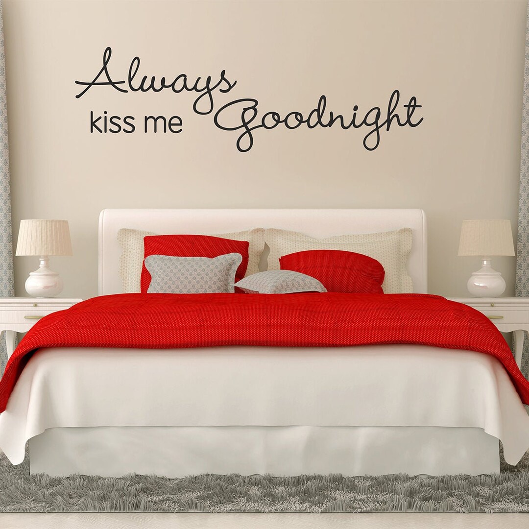 Always Kiss Me Goodnight Wall Decal Bedroom Wall Decal Etsy
