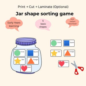 May include: A jar shape sorting game printable featuring text Print Cut Laminate Optional and Jar shape sorting game. Includes speech bubbles with Early Years learning, 5 basic shapes, and PDF instant download. Shows a jar with five shapes and scissors.