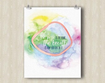 Pose and Breath Art. Yoga art print. Yoga gifts. Modern art painting. Spiritual art print. Zen meditation art. Inspirational quotes art.