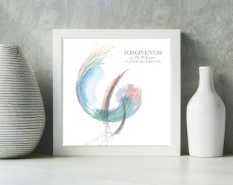 Forgiveness is for the Forgiver Art Print. Watercolor wall art. Modern art painting. Spiritual Zen meditation art. Inspirational quotes art.