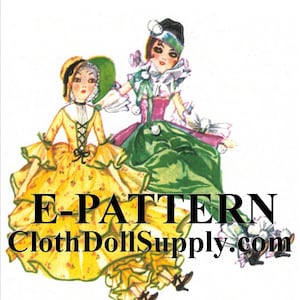 May include: Two vintage paper dolls, one in a yellow dress with a green hat and the other in a green dress with a pink bodice and a black hat. The dolls are wearing shoes and have painted faces. The image includes the text "E-PATTERN ClothDollSupply.com".