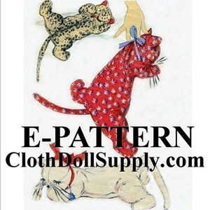 May include: A digital download pattern for making three plush cat toys. The cats are in various poses, one is leopard print, one is red with white polka dots, and one is white with black accents. The pattern is available from ClothDollSupply.com.