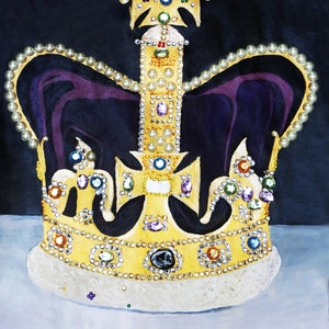 THE KING&#39;S CROWN   12&quot; by 17&quot; = 70.00      a high glossy finish - painting  in acrylics - a piece of history  -  King Charles 3rd.