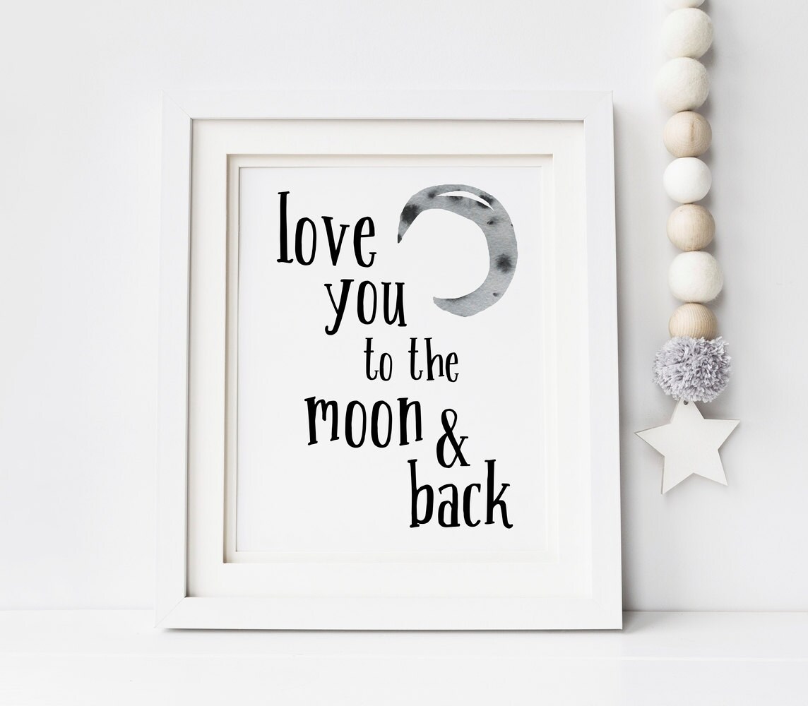 Love You to the Moon and Back Printable Wall Art 8x10 5x7 | Etsy