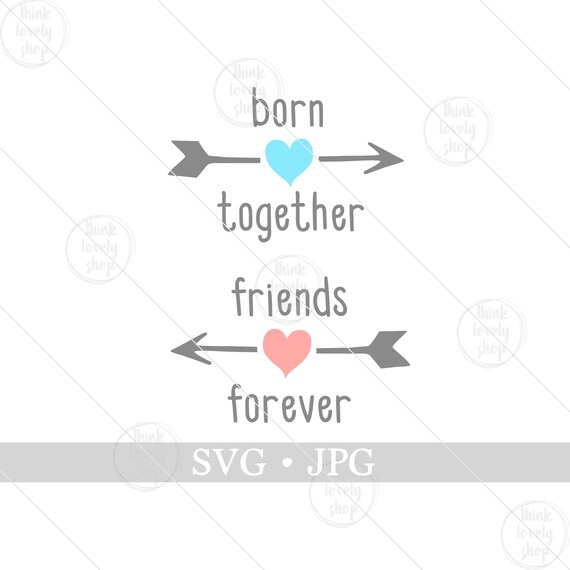 Download Twins Svg Born Together Friends Forever Svg Twin Boys Svg Etsy