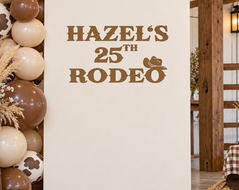 Personalized Rodeo Birthday Vinyl Decal, Custom Name and Age Western Party Balloon Arch Backdrop Decor (Decal Only)