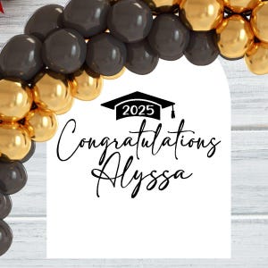 Congratulations Graduate Custom Name and Year Decal, Graduation Party Entrance Sign,  Balloon Arch Party Removable Wall Art, Sign Making