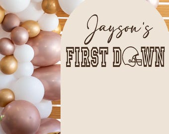 First Down Vinyl Decal for Football Themed Birthday Party Backdrop, Balloon Arch Backboard Sign, Sports First Bday, Removable Letters