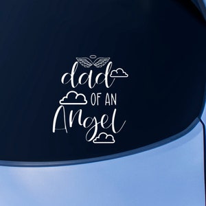 Dad of an Angel Car Decal