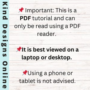 May include: A red pushpin with a white head is pointing to a text box with the following message: "Important: This is a PDF tutorial and can only be read using a PDF reader. It is best viewed on a laptop or desktop. Using a phone or tablet is not advised."