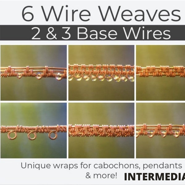Wire wrapping tutorial 6 Unique Wire Weaves 2 and 3 base wires - Intermediate Wire Weaving Techniques - wire tutorials - how to wire weave