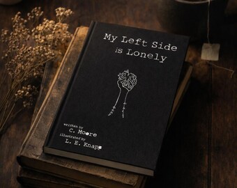 Edición firmada: Mi lado izquierdo está solo – Ficción literaria reflexiva en tapa dura – Regalo perfecto para los amantes de los libros