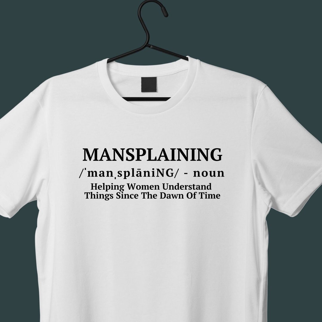 Hilarious Mansplaining Dictionary Definition Design Tshirt Etsy UK