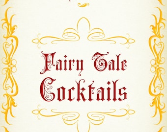 Fairy Tale Cocktails.