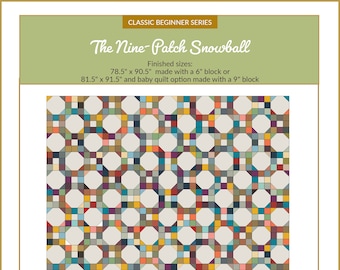 Nine-patch Snowball Quilt Pattern | Classic Beginner Series