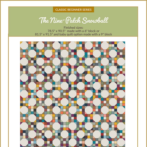 Nine-patch Snowball Quilt Pattern | Classic Beginner Series