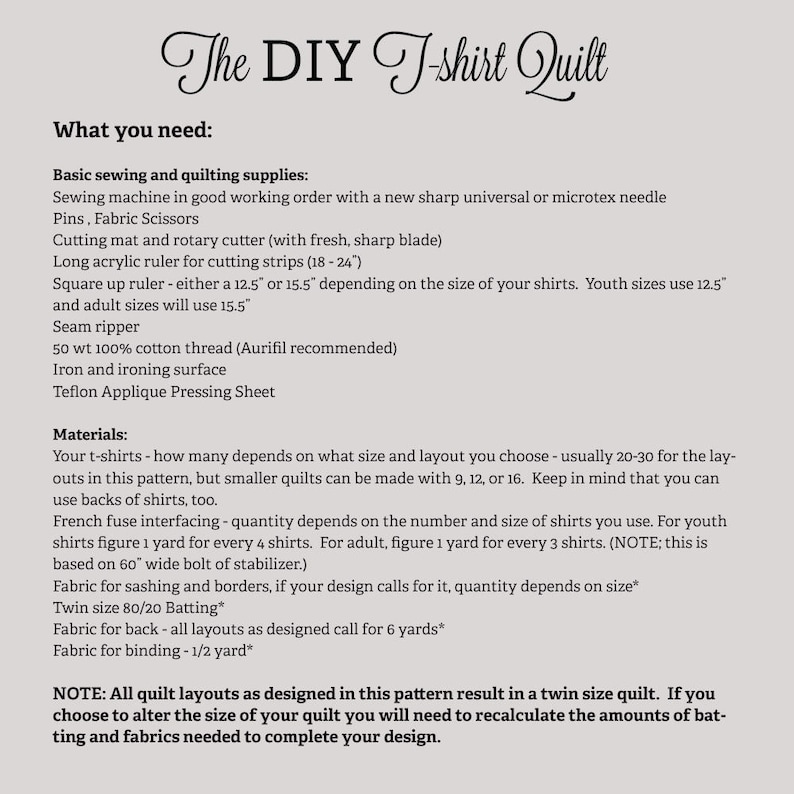 May include: A detailed guide titled "The DIY T-shirt Quilt" lists materials and instructions for creating a quilt from t-shirts. The text includes required sewing supplies, measurements in inches, and fabric quantities. The guide is designed for making a twin-size quilt.