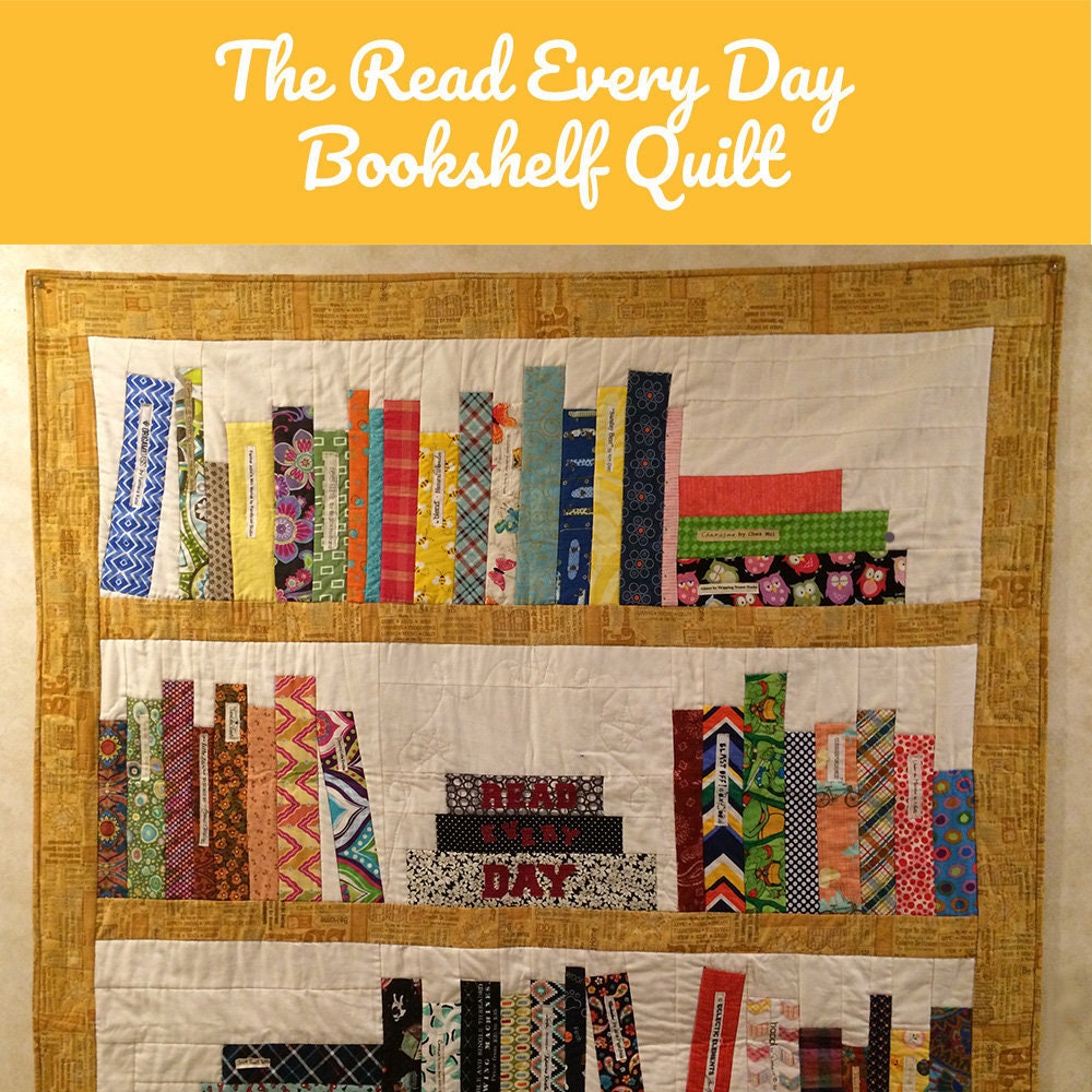 Read Every Day Quilt Downloadable Pattern Book Quilt Library Bookcase Quilt  