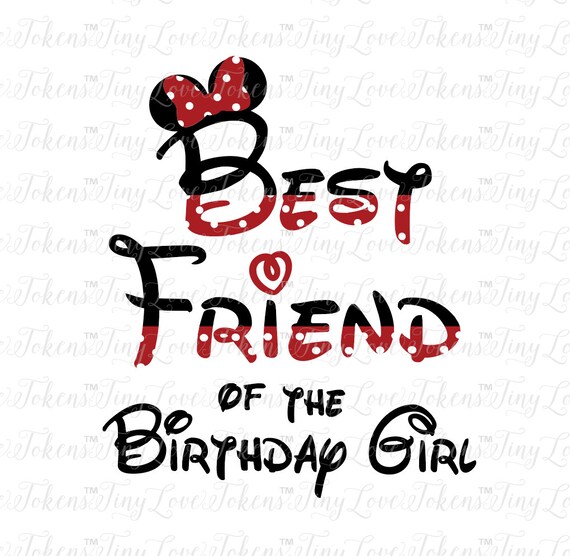 Download Minnie Best Friend Of The Birthday Girl Design For Silhouette Etsy