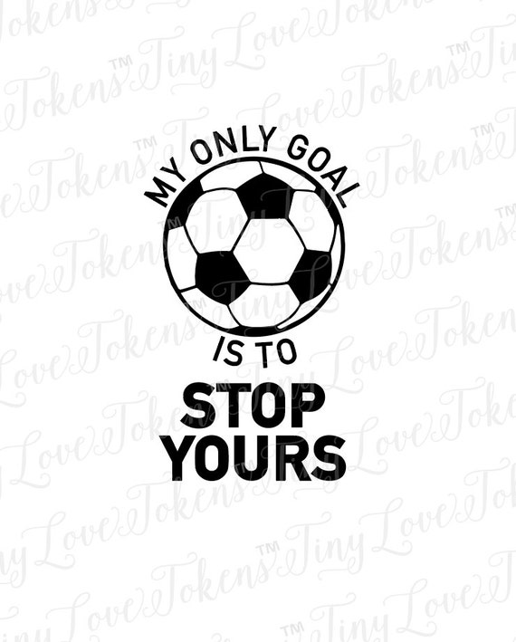 My Only Goal SVG Design for Silhouette and other craft cutters (.svg/.dxf/.eps/.pdf)