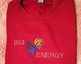 Big Rooster Energy Embroidered Crewneck Sweatshirt
