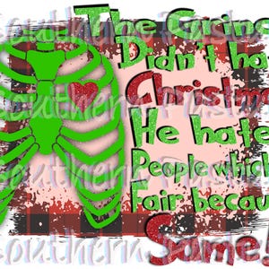 The Grinch didn’t hate Christmas