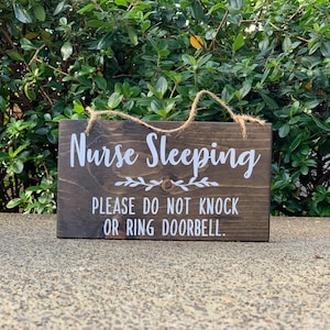Nurse Sleeping - Please Do Not Knock or Ring Doorbell - Porch Sign - Door Sign