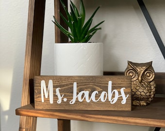 Personalized Name Sign - Teacher Name Sign - Teacher Appreciation Gift - Classroom Gift - Shelf Sitter
