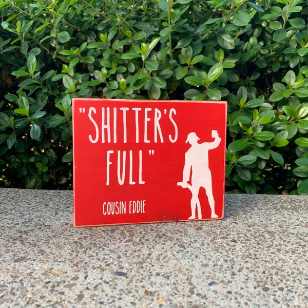 Jullovsskylt - Shitter's Full - Kusin Eddie