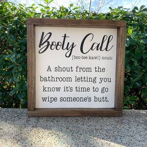 Booty Call Bathroom Sign - Funny Bathroom Decor - Booty Call Meaning