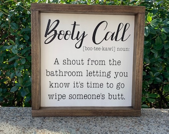 Booty Call Bathroom Sign - Funny Bathroom Decor - Booty Call Meaning