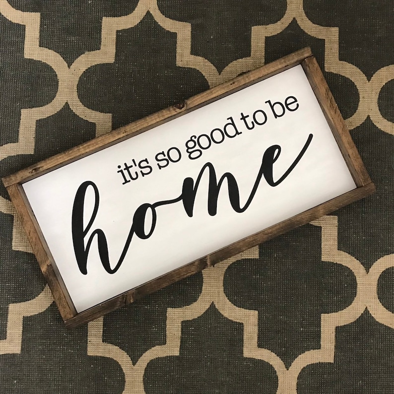 Its so Good to Be Home Framed Wood Sign Farmhouse Sign Etsy