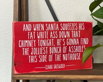 "Weihnachtsferien-Zeichen - ""Jollest Bunch of A**holes This Side of the Nuthouse""."