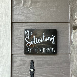 No Solicicting Try The Neighbors Holzschild - Lustiges Veranda-Schild