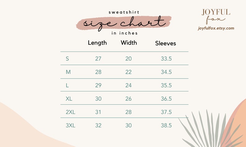 May include: A size chart for sweatshirts in inches. The chart lists sizes S through 3XL with corresponding measurements for length, width, and sleeves.
