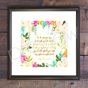 Isaiah 41:10 - Instant Download - Isaiah 41 10 Print - Christian Wall Art - Printable Bible Verse - Bible Verse Print