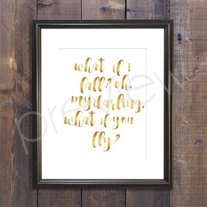 What If I Fall Oh My Darling What If You Fly Quote Instant Download - Digital Download - Wall Art - 2 For the Price of 1