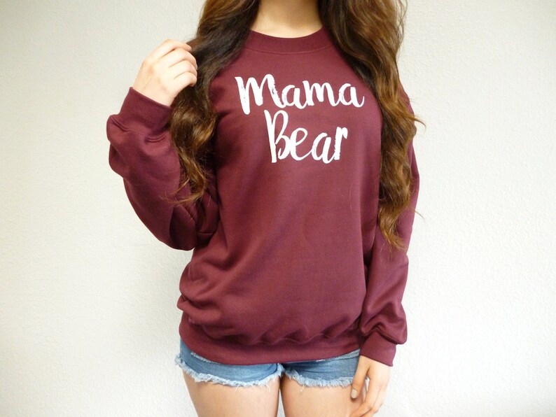 Mama Bear Shirt Mama Bear Sweatshirt Mama Bear Clothing Mama Bear Maroon Sweatshirt Mama Bear Womens Clothing