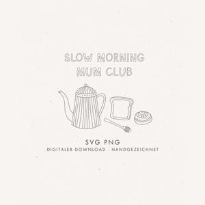 Plotter- und Laserdatei "SLOW MORNING" – liebevoll gestaltete Zeichnung - digitalisierte Datei im svg- und png-Format zum Kreativsein