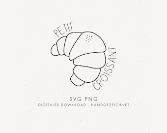 Plotter- und Laserdatei "PETIT CROISSANT" – liebevoll gestaltete Zeichnung - digitalisierte Datei im svg- und png-Format zum Kreativsein