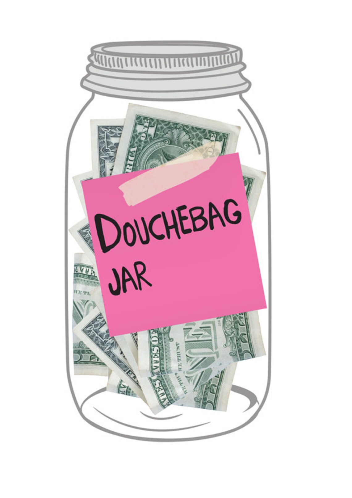 Douche Bag Jar From New Girl Schmidt Pop Culture Printable Etsy