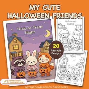 May include: A digital coloring book titled MY CUTE HALLOWEEN FRIENDS featuring 20 Adorable Designs. The pages show cartoon animals in costumes holding jack-o'-lantern buckets, with text including Trick-or-Treat Night and Halloween Baking.
