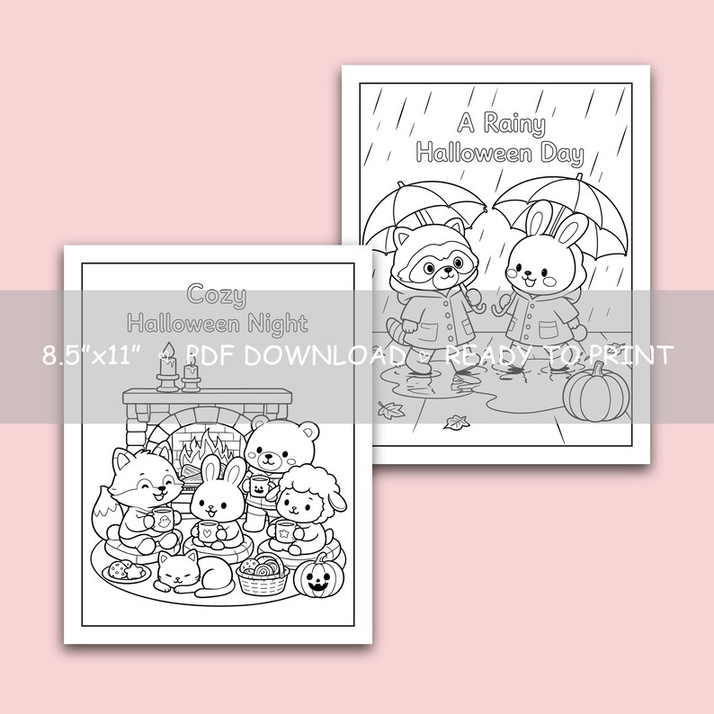 May include: Two black and white colouring pages measuring 21.59 cm x 27.94 cm. One page titled "Cozy Halloween Night" shows animals by a fireplace. The other page titled "A Rainy Halloween Day" depicts a raccoon and rabbit with umbrellas in the rain.