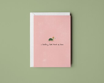 Late Turtle – Greeting Card • Snail Mail • Illustration • Designed By Shea