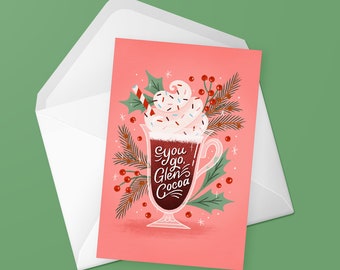 You Go Glen Cocoa – Greeting card • Christmas Card • Mean Girls • Hot Cocoa • Hand-Lettering • Retro Style • Vintage Style
