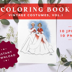 Coloring Book – Vintage Costumes Vol. 1 • Designed by Shea • Vintage Style • Christmas Family Activity • Art Therapy