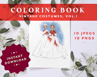 Coloring Book – Vintage Costumes Vol. 1 • Designed by Shea • Vintage Style • Christmas Family Activity • Art Therapy