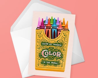 You&#39;re My Favorite Color – Greeting Card • Crayons • I Love You Card • Anniversary Card