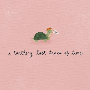 Late Turtle – Grußkarte • Post (Snail Mail) • Illustration • Designed von Shea